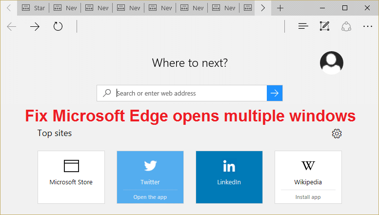 修复 Microsoft Edge 打开多个窗口的问题