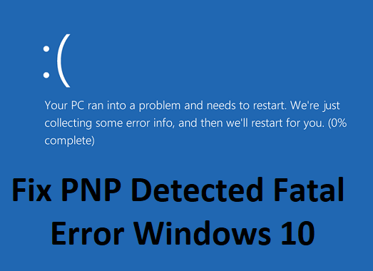 修復 PNP 檢測到的致命錯誤 Windows 10