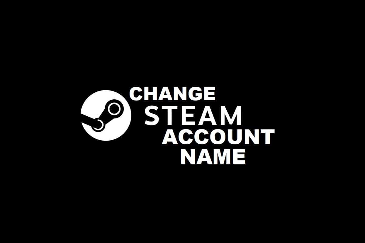 如何更改 Steam 帐户名称 (2022)