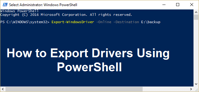 如何使用 PowerShell 导出驱动程序