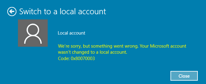 修復他的Microsoft帳戶未更改為本地帳戶0x80070003